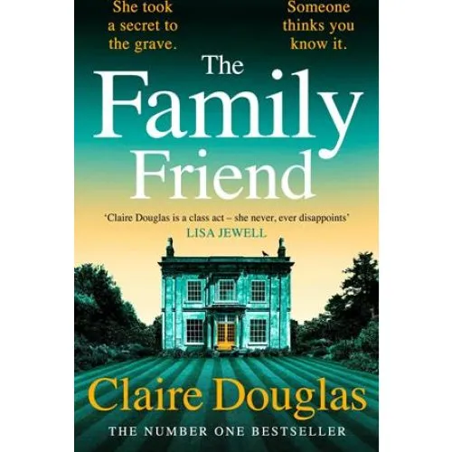 Claire Douglas: The Family Friend - Bog
