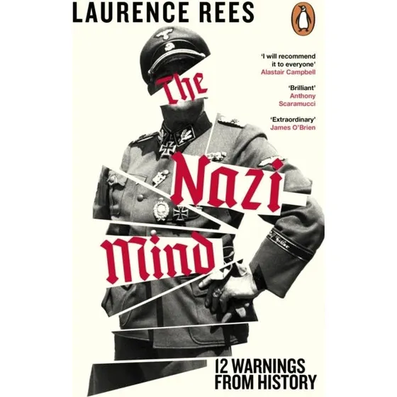 Laurence Rees: The Nazi Mind