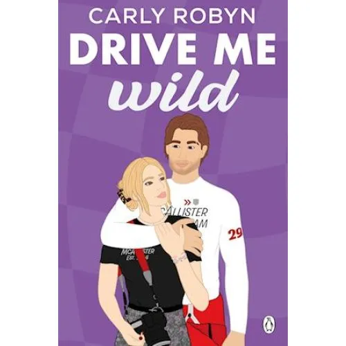 Carly Robyn: Drive Me Wild - Bog
