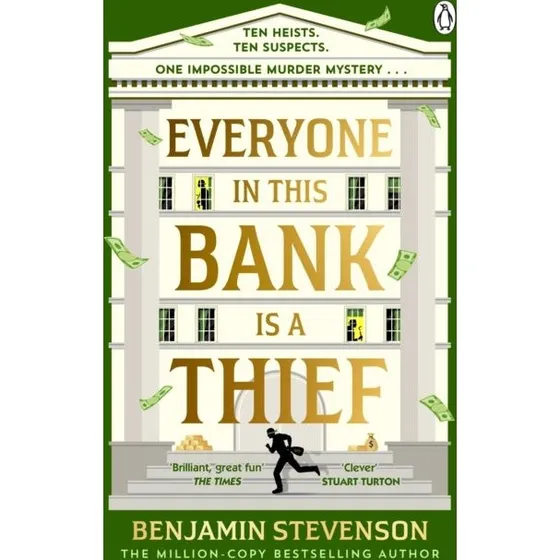 Benjamin Stevenson: Everyone In This Bank Is A Thief