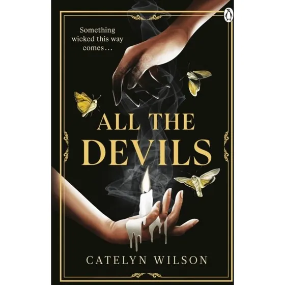 All the Devils - Catelyn Wilson