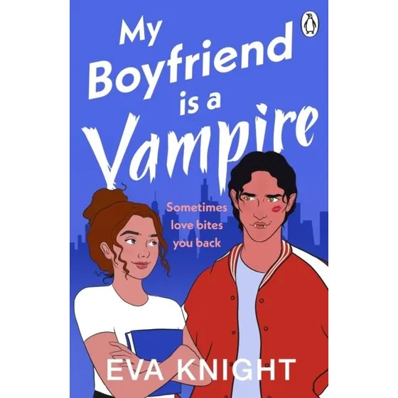 My Boyfriend is a Vampire - Eva Knight (Bog)