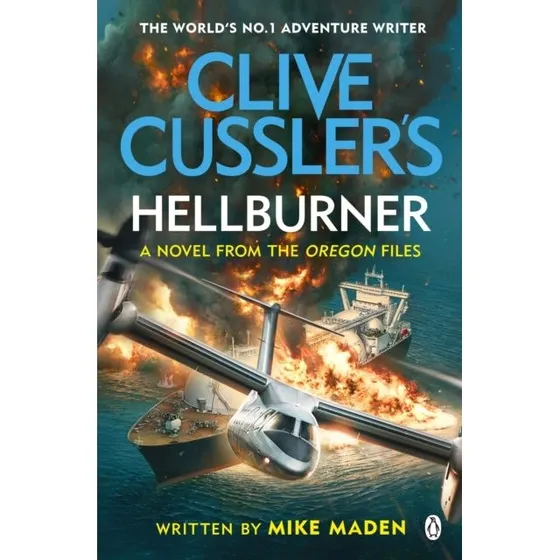Clive Cussler's Hellburner - Mike Maden