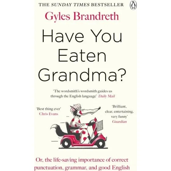 Gyles Brandreth: Have You Eaten Grandma?