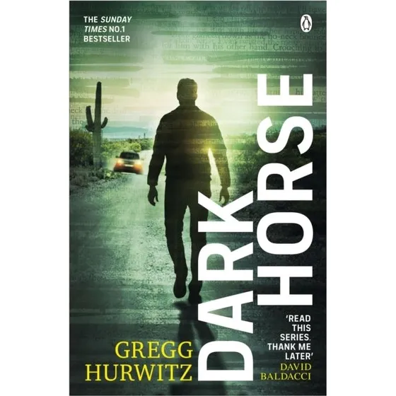 Gregg Hurwitz: Dark Horse (Orphan X)