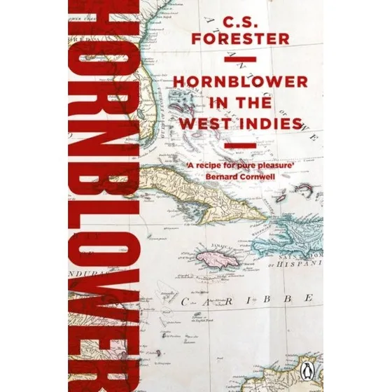 C.S. Forester: Hornblower in the West Indies