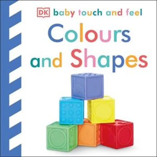 DK og Dawn Sirett: Baby Touch and Feel Colours and Shapes