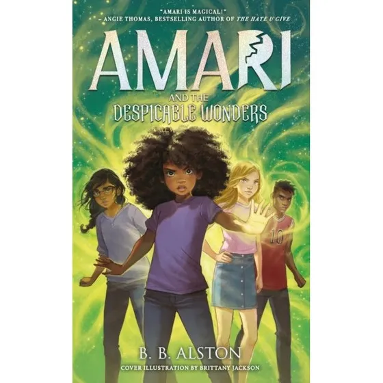 Amari and the Despicable Wonders - B. B. Alston