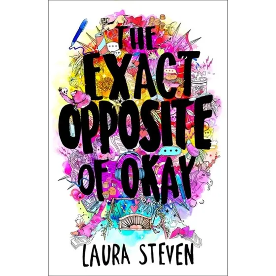 Laura Steven: The Exact Opposite of Okay