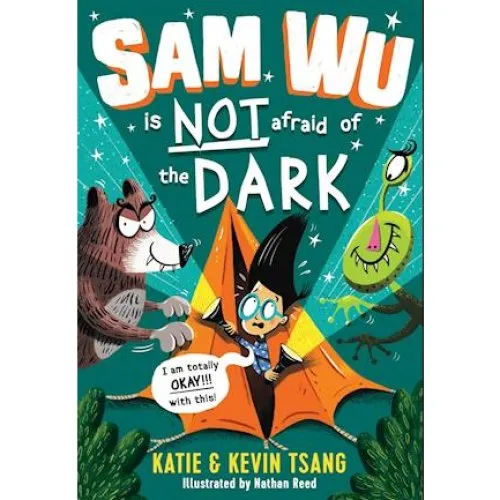 Sam Wu is NOT Afraid of the Dark! - Kevin & Katie Tsang (Bog)