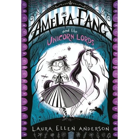 Amelia Fang and The Unicorn Lords af Laura Ellen Anderson