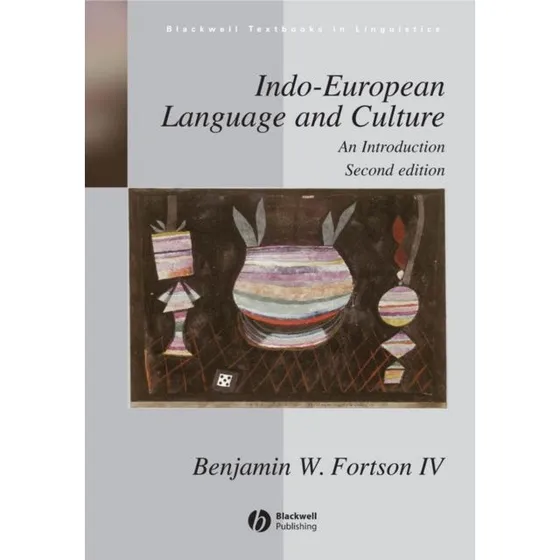 Indo-European Language and Culture - Benjamin W. Fortson