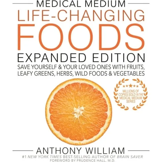 Medical Medium Life-Changing Foods Expanded Edition - Anthony William