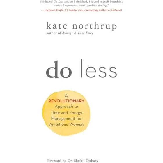 Kate Northrup: Do Less - Bog