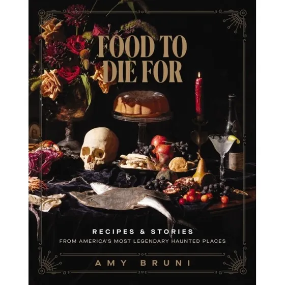 Amy Bruni: Food to Die For - Bog