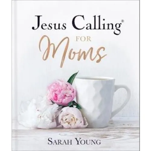 Sarah Young: Jesus Calling for Moms, Padded Hardcover