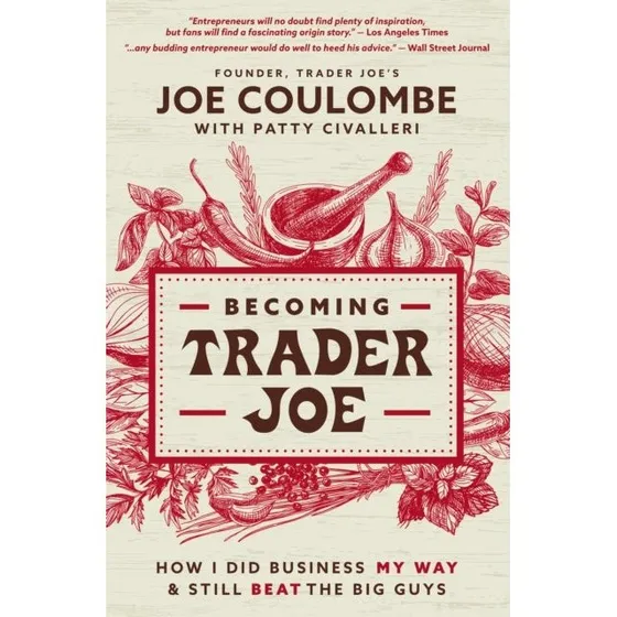 Becoming Trader Joe - Joe Coulombe (Bog)