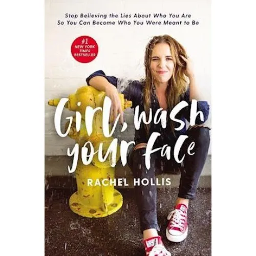 Rachel Hollis: Girl, Wash Your Face - Bog