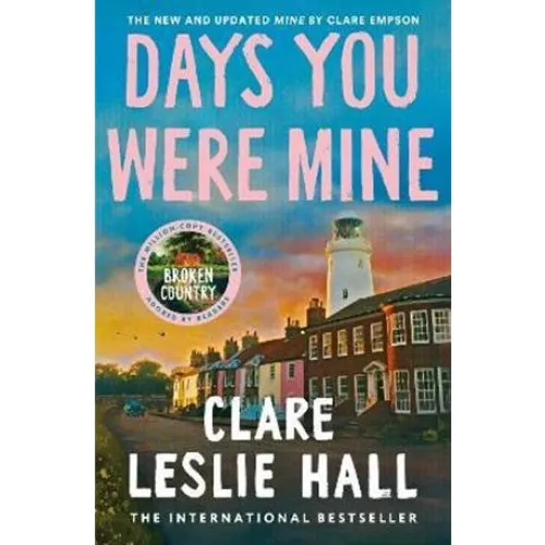 Days You Were Mine - Clare Leslie Hall - Bog