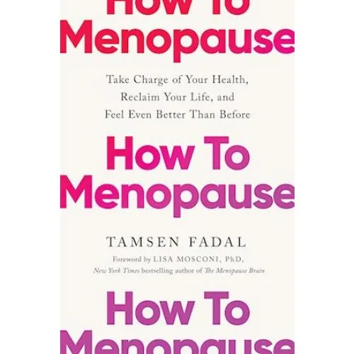 Tamsen Fadal: How to Menopause - Bog