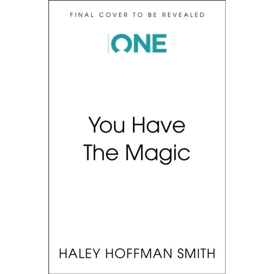 You Have the Magic - Haley Hoffman Smith (Bog)