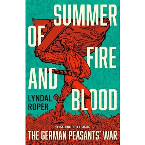 Lyndal Roper: Summer of Fire and Blood - Bog