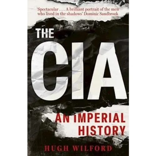 Hugh Wilford: 'The CIA' - Bog