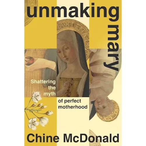 Chine McDonald: Unmaking Mary - Bog