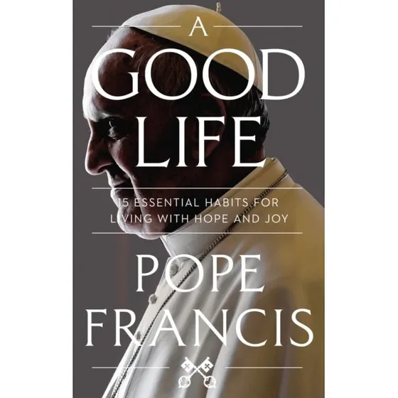 A Good Life - Pave Frans (Bog)
