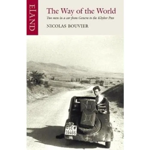 The Way of the World - Nicolas Bouvier (Bog)