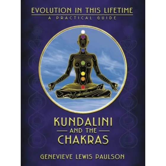 Kundalini & the Chakras af Genevieve Lewis Paulson