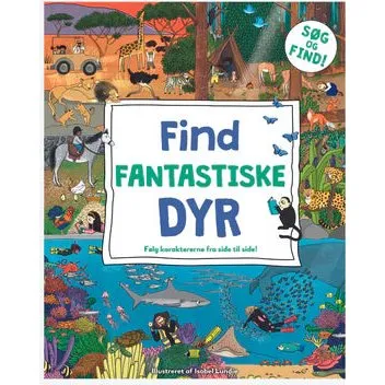 Find Fantastiske Dyr – Søge-og-find bog for børn