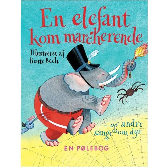 En elefant kom marcherende – følebog af Bente Bech