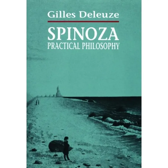 Spinoza Practical Philosophy af Gilles Deleuze