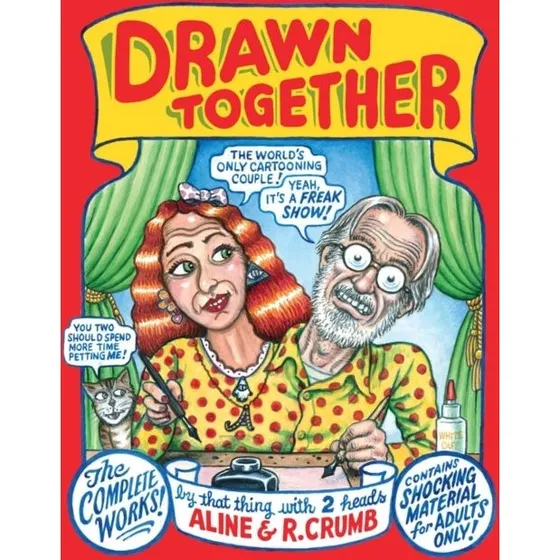 Drawn Together - Robert R. Crumb & Aline Crumb