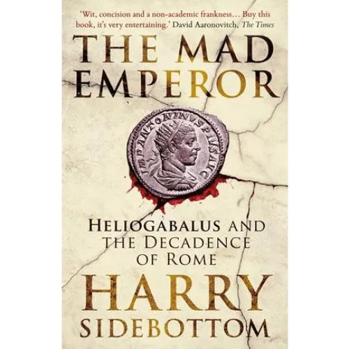Harry Sidebottom: The Mad Emperor - Bog