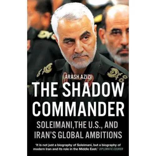 Arash Azizi: The Shadow Commander - Bog