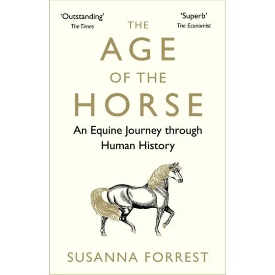 The Age of the Horse - Susanna Forrest (Bog)
