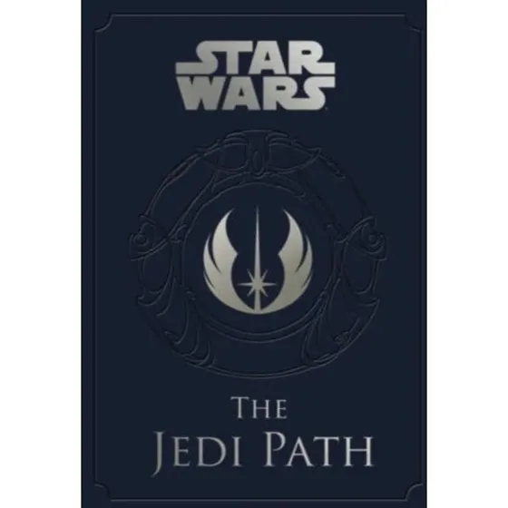 Star Wars - The Jedi Path: A Manual for Students of the Force