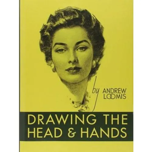 Andrew Loomis: Drawing the Head and Hands