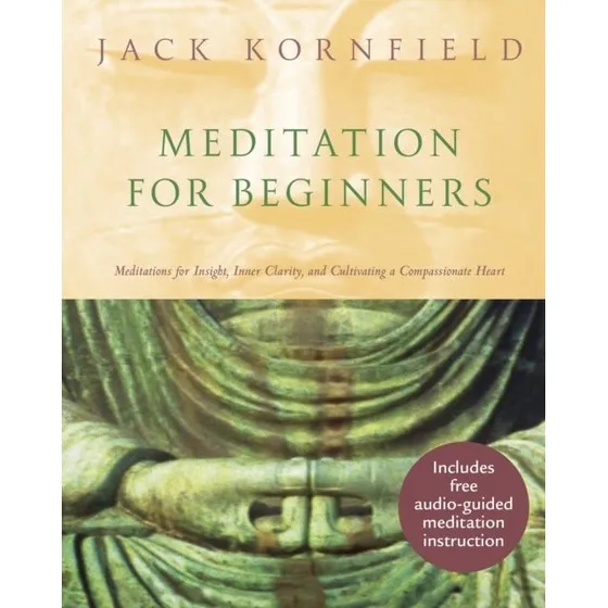 Jack Kornfield: Meditation for Beginners