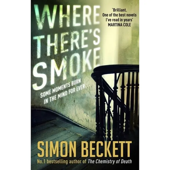 Simon Beckett: Where There's Smoke - Bog