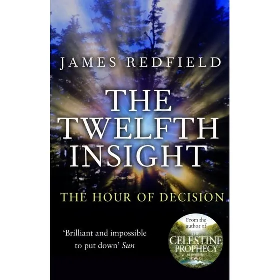 James Redfield: The Twelfth Insight