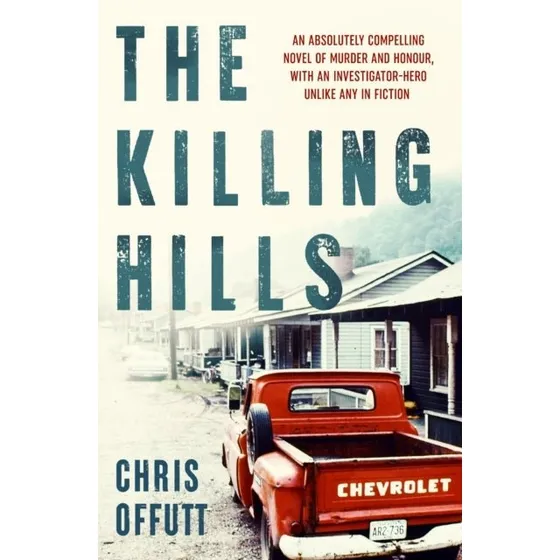 Chris Offutt: The Killing Hills