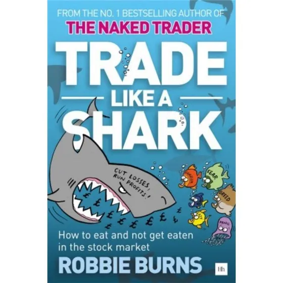 Trade Like a Shark - Robbie Burns