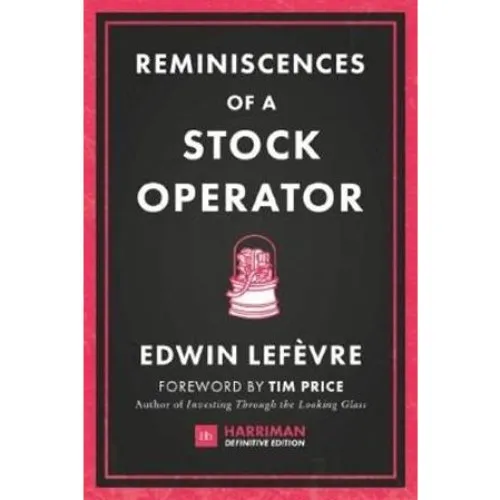Edwin Lefèvre: Reminiscences of a Stock Operator (Bog)