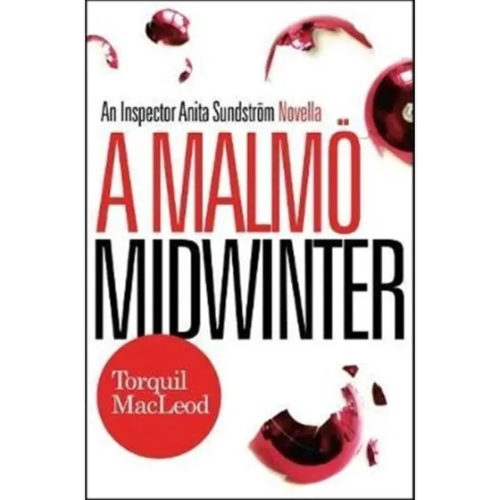 A Malmo Midwinter - Torquil Macleod (Bog)