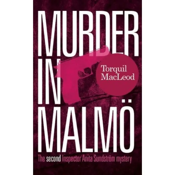 Murder in Malmo - Torquil Macleod