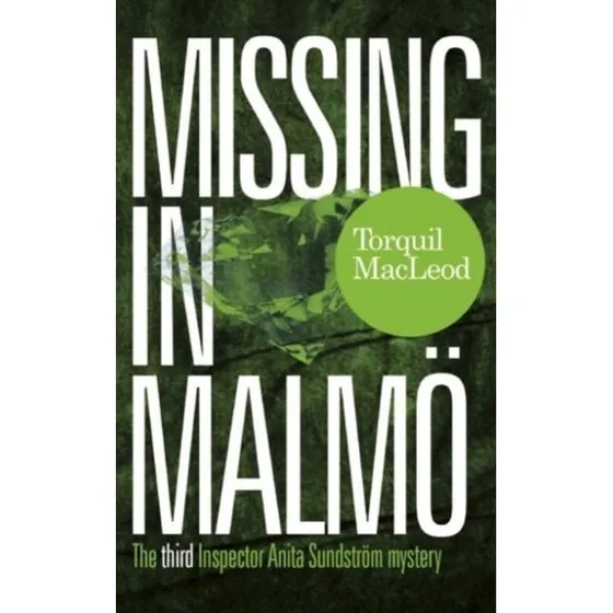 Missing in Malmo - Torquil Macleod