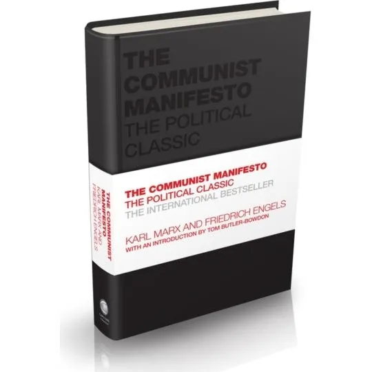 The Communist Manifesto - Karl Marx & Friedrich Engels